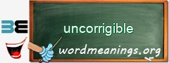 WordMeaning blackboard for uncorrigible